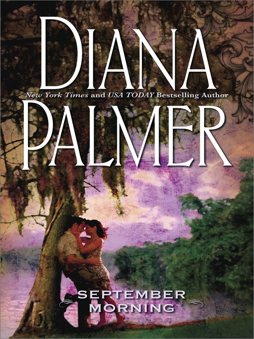 Title details for September Morning by Diana Palmer - Available